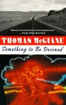 Something to Be Desired - Thomas McGuane