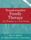 Transformative Family Therapy: Just Families in a Just Society - Rhea V Almeida, Lynn Parker