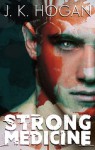 Strong Medicine - J. K. Hogan