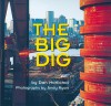 The Big Dig, The paperback edition - Dan McNichol, Andy Ryan