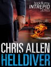 Helldiver: The Alex Morgan Interpol Spy Thriller Series (Intrepid 4) - Chris Allen