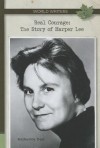 Real Courage: The Story of Harper Lee - Katherine Don