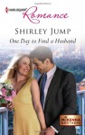 One Day to Find a Husband - Shirley Jump