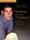 Reading Don't Fix No Chevys: Literacy in the Lives of Young Men - Michael W. Smith, Jeffrey D. Wilhelm