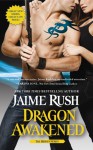 Dragon Awakened - Jaime Rush