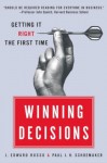 Winning Decisions: Getting It Right the First Time - J. Edward Russo, Paul J.H. Schoemaker