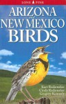 Arizona and New Mexico Birds - Kurt Radamaker, Cindy Radamaker, Gregory Kennedy