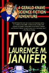 Two: A Gerald Knave Science Fiction Adventure - Laurence M. Janifer