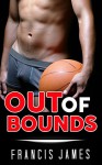 GAY ROMANCE: Out of Bounds (A MM Gay Wolf Shifter Mpreg Alpha Omega Romance Collection) - Francis James