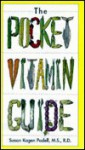 The Pocket Vitamin Guide - Susan Kagen Podell