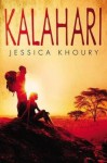 [ Kalahari Khoury, Jessica ( Author ) ] { Hardcover } 2015 - Jessica Khoury