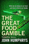 The Great Food Gamble - John Humphrys