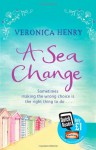 A Sea Change - Veronica Henry