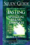 Fasting for Spiritual Breakthrough Study Guide: A Guide to Nine Biblical Fasts - Elmer L. Towns