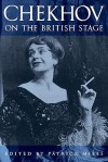 Chekov on the British Stage - Patrick Miles