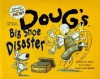 Doug's Big Shoe Disaster - Jim Jinkins, Sue Kassirer