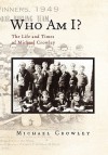 Who Am I? - Michael Crowley