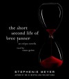 The Short Second Life of Bree Tanner: An Eclipse Novella (The Twilight Saga) by Meyer, Stephenie (2010) Audio CD - Stephenie Meyer