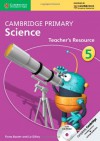 Cambridge Primary Science Stage 5 Teacher's Resource Book with CD-ROM (Cambridge International Examinations) - Fiona Baxter, Liz Dilley