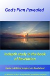 God's Plan Revealed: Complete Bible study of Revelation - Michael Hudson, Michael Hudson