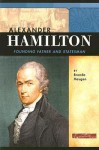 Alexander Hamilton: Founding Father and Statesman - Brenda Haugen, Andrew Santella