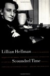Scoundrel Time - Lillian Hellman, Kathy Bates, Gary Wills