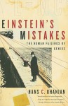 Einstein's Mistakes: The Human Failings of Genius - Hans C. Ohanian