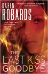 The Last Kiss Goodbye (Dr. Charlotte Stone #2) - Karen Robards