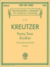 42 Studies Transcribed for the Viola: Viola Method - Kreutzer Rodolphe, Rodolphe Kreutzer