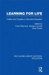 Learning for Life (RLE Edu D): Volume 18 (Routledge Library Editions: Education) - Frank Molyneux, George Low, Gerry Fowler