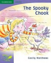 Pobblebonk Reading 6.4 The Spooky Chook (Pobblebonk Reading) - Cecily Matthews