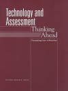 Technology and Assessment: Thinking Ahead -- Proceedings from a Workshop - Board on Testing and Assessment, National Research Council