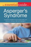 The Essential Guide to Asperger's Syndrome - Eileen Bailey