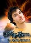 Dirty Zero - Kyle Adams