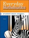 Everyday Mathematics: Student Math Journal, Grade 3, Vol. 1 - Jean Bell, Max Bell, Amy Dillard, Andy Isaacs, James McBride
