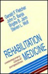 Rehabilitation Medicine: Contemporary Clinical Perspectives - Gerald F. Fletcher