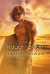 The Road To Byron - Isabelle Rowan