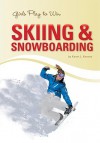 Girls Play to Win Skiing & Snowboard - Karen Latchana Kenney