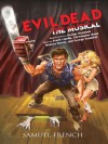 Evil Dead: The Musical - Christopher Bond, George Reinblatt, Frank Cipolla