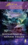 The Kidnapping of Kenzie Thorn (Steeple Hill Love Inspired Suspense #158) - Liz Johnson