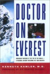 Doctor on Everest: Emergency Medicine at the Top of the World - A Personal Account of the 1996 Disaster - Kenneth Kamler, Edmund Hillary