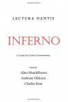 Lectura Dantis: Inferno: A Canto-By-Canto Commentary - Allen Mandelbaum, Anthony Oldcorn, Charles Ross