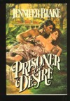 Prisoner of Desire - Jennifer Blake