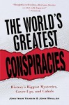 The World's Greatest Conspiracies: History's Biggest Mysteries, Cover-Ups and Cabals - Jonathan Vankin, John Whalen