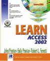 Learn Access 2002 Volume II - John M. Preston, Sally Preston, Robert L. Ferrett