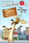 Open Season: The Incredible Mr. E! - Monique Z. Stephens