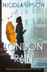 London Rain (Josephine Tey) - Nicola Upson