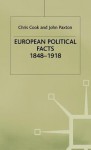 European Political Facts, 1848 1918 - Chris Cook