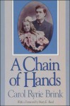 A Chain of Hands - Carol Ryrie Brink, Mary Reed