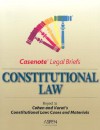 Casenote Legal Briefs: Constitutional Law, Keyed to Cohen & Varat - Casenote Legal Briefs